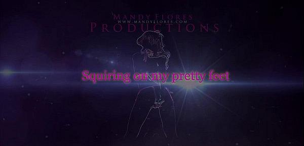  Squirting on my pretty feet wMandy Flores